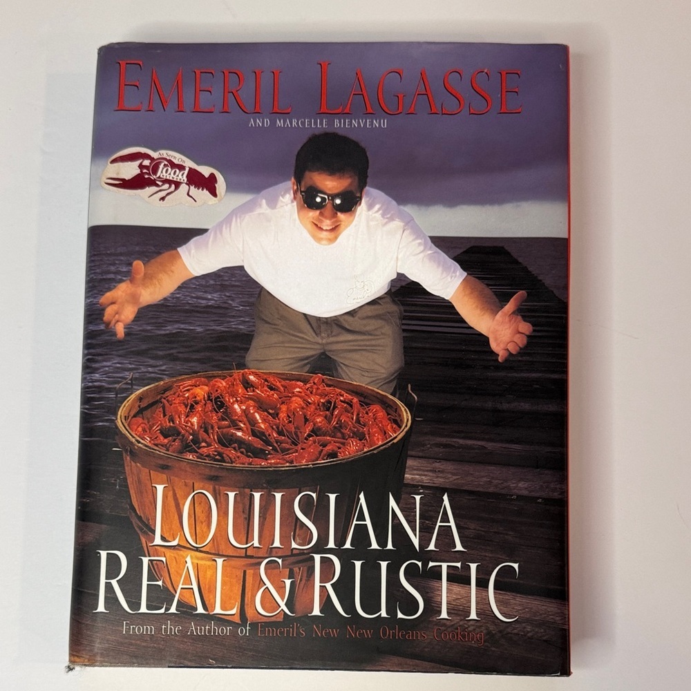Louisiana Real & Rustic" by chef Emeril Lagasse & Marcelle Bienvenu, Signed!